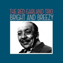 Red Garland - Bright and Breezy
